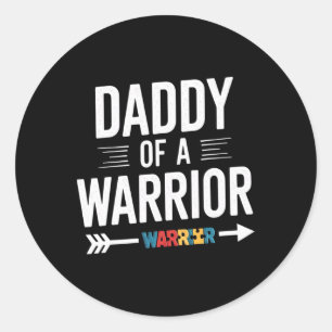 Daddy Of A Warrior Family Papa World Autism Awaren Classic Round Sticker