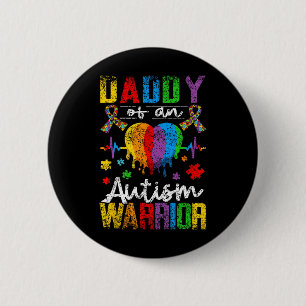 Daddy Of An Autism Warrior Support Autists Autist  6 Cm Round Badge