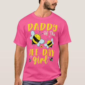 Daddy Of he Bee Day Girl Hive Family Matching Birt T-Shirt