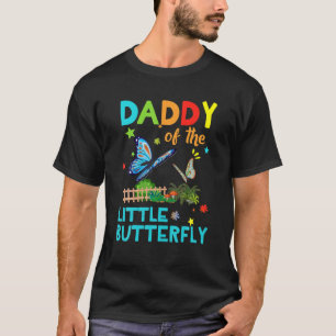 Daddy Of Little Butterfly S Birthday S Matching T-Shirt