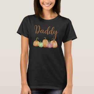 Daddy Of Little Pumpkin First Birthday Autumn Pump T-Shirt