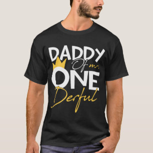 Daddy of Mr One Derful Wonderful 1st Birthday Part T-Shirt