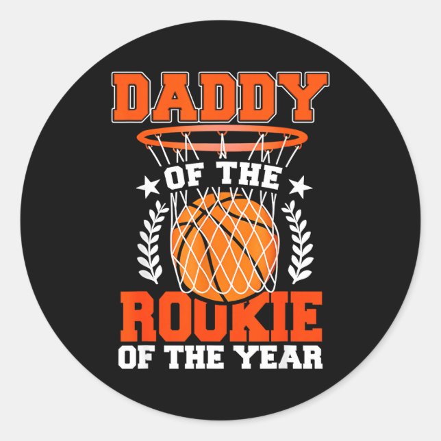 Daddy Of Rookie 1st Basketball Bday Theme Matching Classic Round Sticker (Front)
