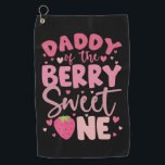 Daddy Of The Berry Sweet One Strawberry Birthday Golf Towel<br><div class="desc">Daddy Of The Berry Sweet One Strawberry First Birthday</div>