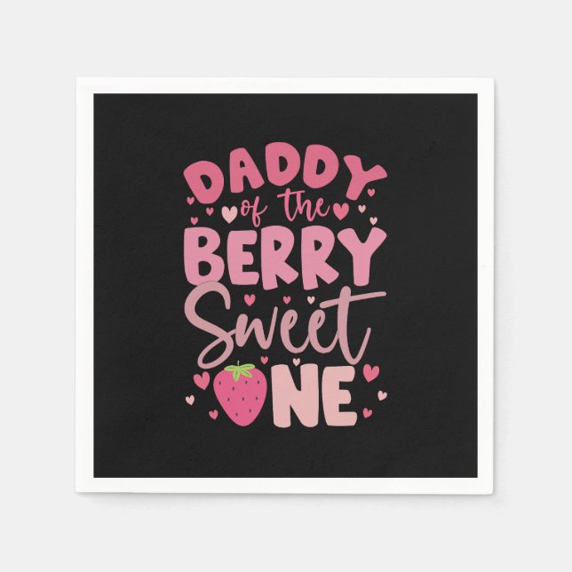 Daddy Of The Berry Sweet One Strawberry Birthday Napkin (Front)