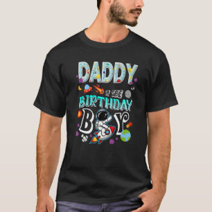 Daddy of the Birthday Astronaut Boy Space Theme Bi T-Shirt