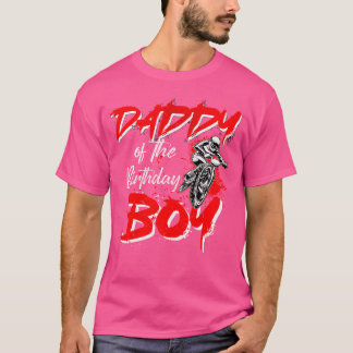 Daddy Of The Birthday Boy Bike Rider Bmx Dad Papa T-Shirt