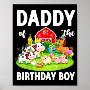 Daddy of the birthday boy farm animal bday party poster