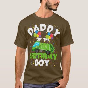 Daddy Of The Birthday Boy Matching Garbage Truck T T-Shirt