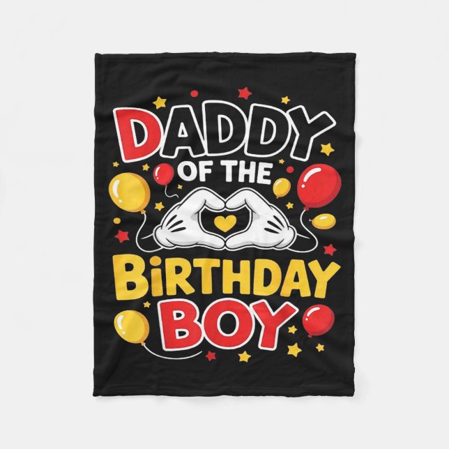 Daddy Of The Birthday Boy Shirt Matching Dad Son F Fleece Blanket (Front)