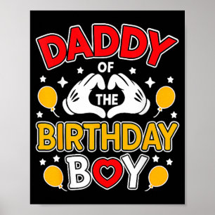 Daddy Of The Birthday Boy Shirt Matching Dad Son F Poster