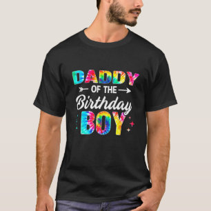 Daddy Of The Birthday Boy Tie Dye Family Matching T-Shirt