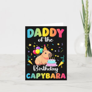 Daddy Of The Birthday Girl Capybara Bday Party Card