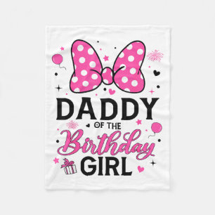 Daddy of the birthday girl cute pink bow family fleece blanket
