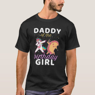 Daddy Of The Birthday Girl Dabbing Unicorn Kawaii T-Shirt
