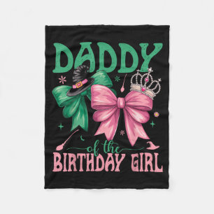 Daddy of The Birthday Girl Matching Witch Family Fleece Blanket