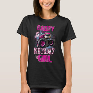 Daddy of The Birthday Girl  Monster Truck Father 1 T-Shirt