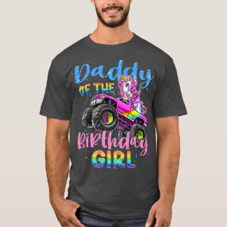 Daddy Of The Birthday Girl Racing Unicorn Monster  T-Shirt