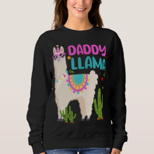 Daddy Of The Birthday Llama Girl Matching Family B Sweatshirt