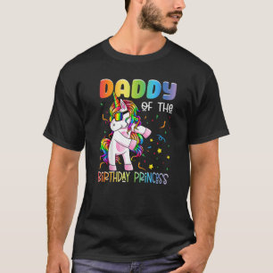 Daddy of the Birthday Princess Girl Flossing Unic T-Shirt