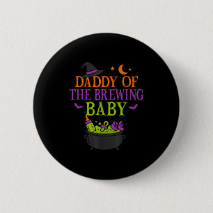 Daddy Of The Brewing Baby Halloween Witch Baby Sho 6 Cm Round Badge