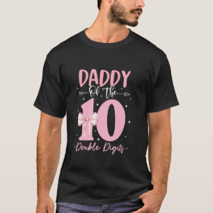 Daddy of The Double Digits Birthday Girl Coquette T-Shirt
