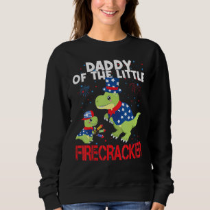 Daddy Of The Little Firecracker Cute Patriotic Tre Sweatshirt