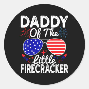 Daddy Of The Little Firecracker Funny 4th Of July  Classic Round Sticker
