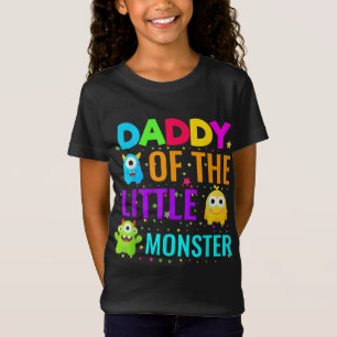 Daddy Of The Little Monster Birthday Family Monste T-Shirt