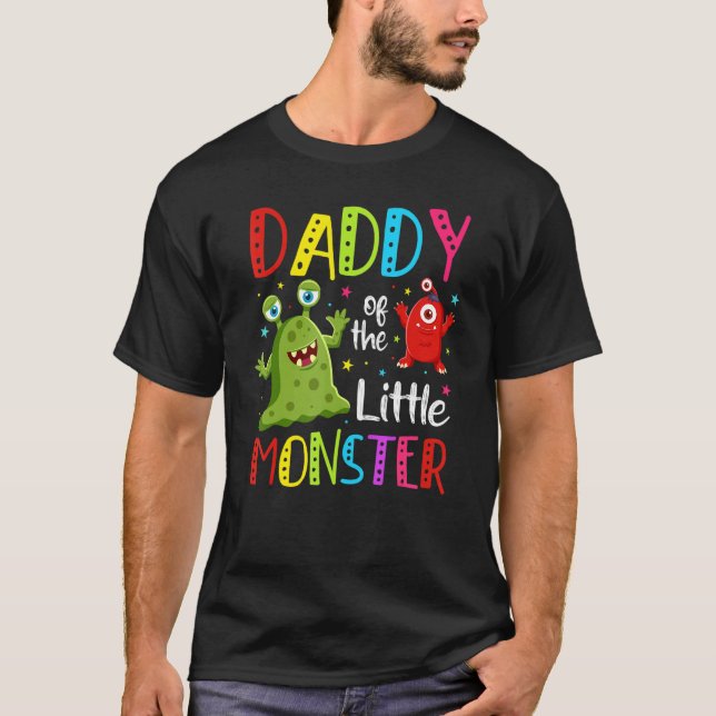 Daddy of The Little Monster Dad Papa Father 1st Bi T-Shirt (Front)
