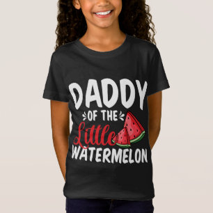 Daddy Of The Little Watermelon Summer Fruit Family T-Shirt