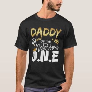 Daddy Of The Notorious One Old School 1st Hip Hop  T-Shirt