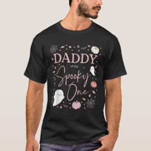 Daddy of the Spooky One Girl First Birthday Pink H T-Shirt