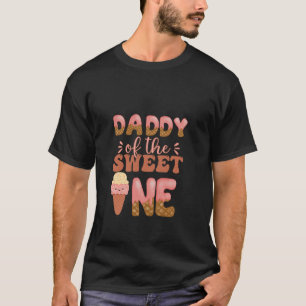 Daddy Of The Sweet One 1st Birthday Ice Cream Love T-Shirt