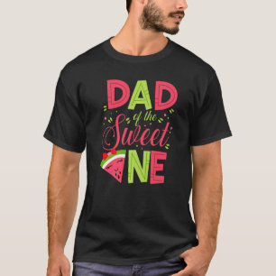 Daddy Of The Sweet One  Watermelon Father Papa 1st T-Shirt