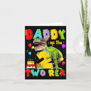 Daddy of the two rex 2nd birthday boy dinosaur card