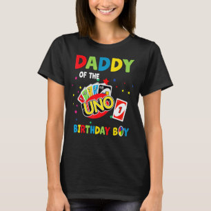 Daddy Of The Uno Birthday Boy Uno, Birthday Boy T-Shirt