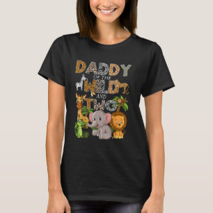 Daddy Of The Wild and Two Zoo Safari Jungle Birthd T-Shirt