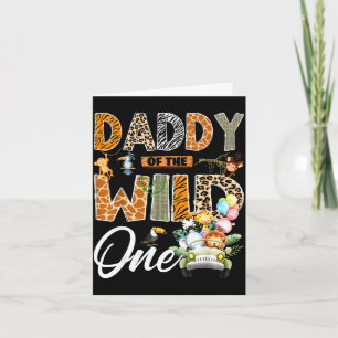 Daddy of the wild one 1st birthday boy safari card