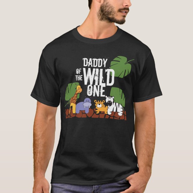 Daddy of the WILD ONE Safari First Birthday Party T-Shirt (Front)