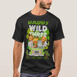 Daddy Of The Wild Three Zoo Truck Birthday Safari  T-Shirt