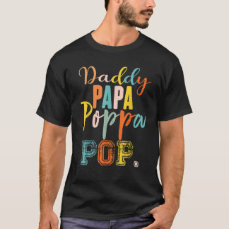 Daddy Papa Poppa Pop Daddy And Me Funny Boy Dad Li T-Shirt