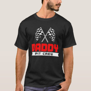 Daddy Pit Crew Funny Birthday Racing Car Race Dad T-Shirt