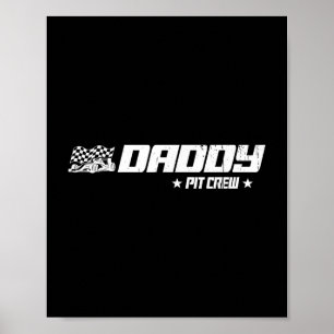 Daddy Pit Crew Race Car Birthday Family Racing  Poster
