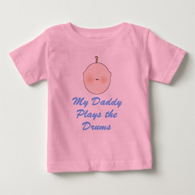 Daddy Plays Drums Baby T-shirt (Front)