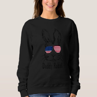Daddy Rabbit Face With Sunglasses American Flag Ea Sweatshirt