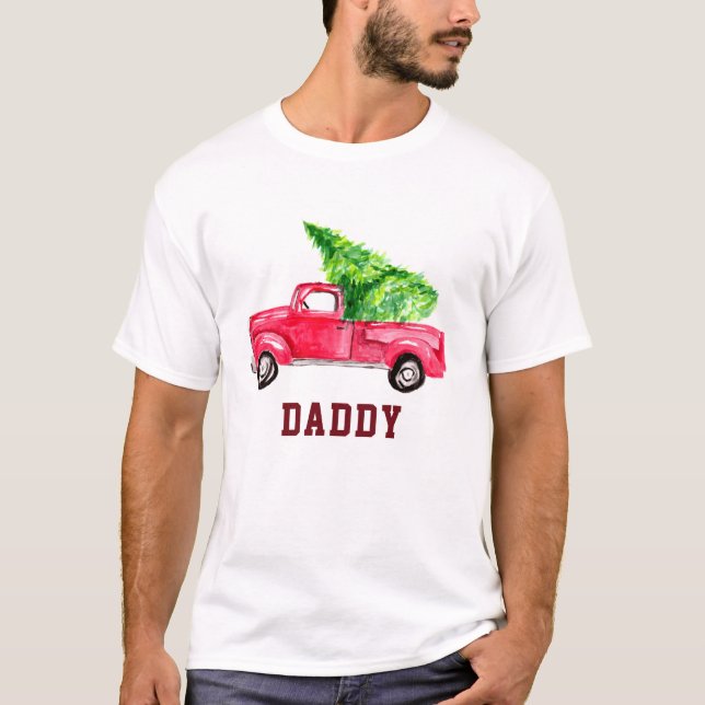 Daddy Red pickup truck Christmas Tree watercolor T-Shirt (Front)