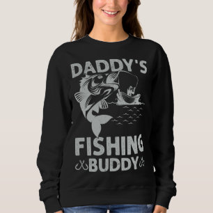 Daddy s Fishing Buddy Fishing Papa Son Boy Fathers Sweatshirt