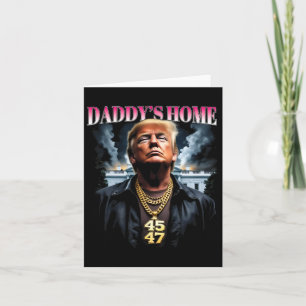 Daddy’s Home Trump  Card