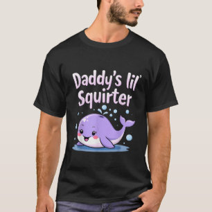 Daddy s Lil Squirter Unisex Adults Black Small Sho T-Shirt